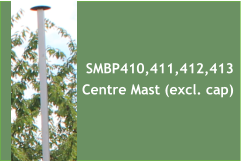 SMBP410,411,412,413 Centre Mast (excl. cap)